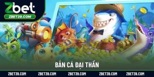 Bắn Cá Đại Thần – Game Săn Cá Tốc Độ Và Kịch Tính