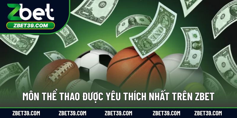Các bộ môn thể thao được yêu thích nhất tại nền tảng