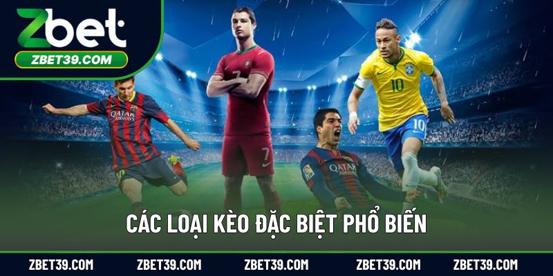 Các dạng kèo đặc biệt phổ biến trên ZBET