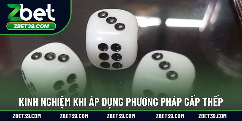 Kinh nghiệm khi áp dụng phương pháp gấp thếp
