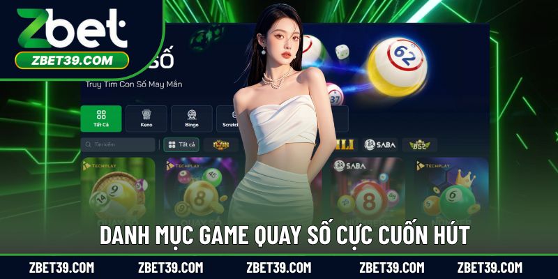 Bộ sưu tập game quay số đầy lôi cuốn