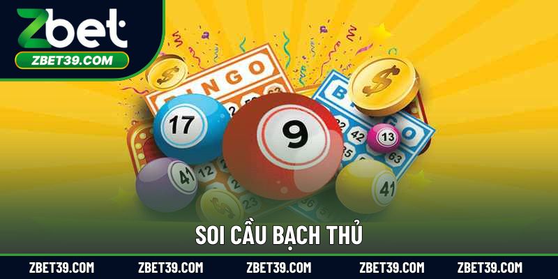 Soi Cầu Bạch Thủ – Chiến Lược Tăng Cơ Hội Trúng Lớn