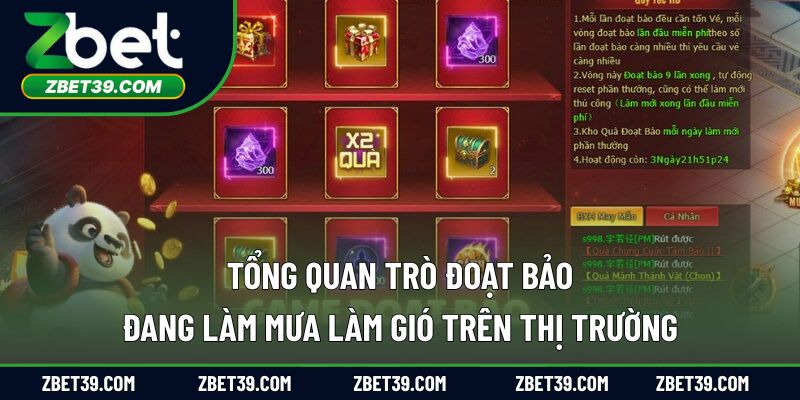 Tổng quan trò đoạt bảo đang làm mưa làm gió trên thị trường